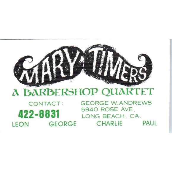 Mary Timers Barbershop Quartet George W Andrews Long Beach Business Card SD8-B12